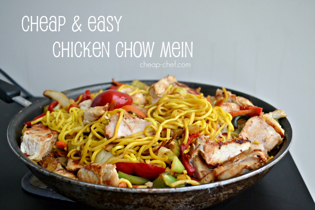 Cheap and Easy Chicken Chow Mein